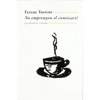 No Emprenyeu El Comissari!