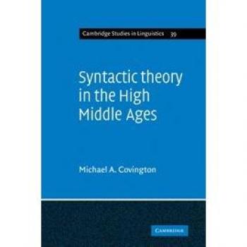 Syntactic Theory in the High Middle Ages, Cambridge Studies in Linguistics