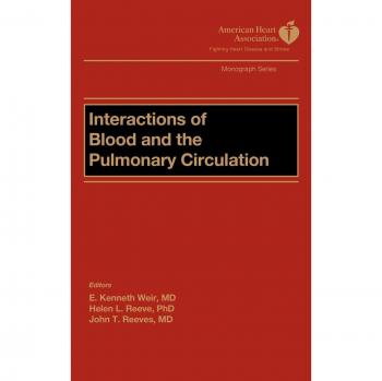 Interactions of Blood and the Pulmonary Circulations