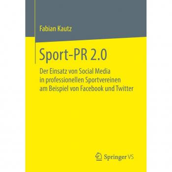 Vitalsource Technologies, Inc. Sport-PR 2.0: Der Einsatz von Social Media in professionellen Sportvereinen am Beispiel von Facebook und Twitter