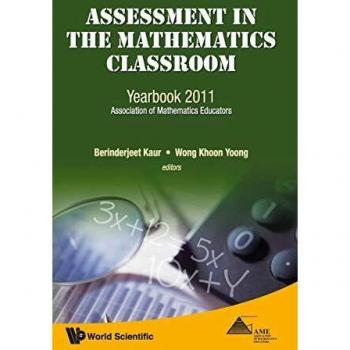 ASSESSMENT IN THE MATHEMATICS CLASSROOM