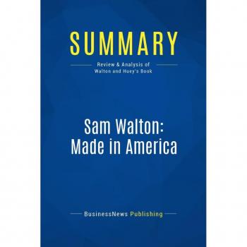 Summary: Sam Walton: Made In America