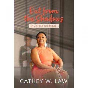 Law, Cathey W.: Out From The Shadows