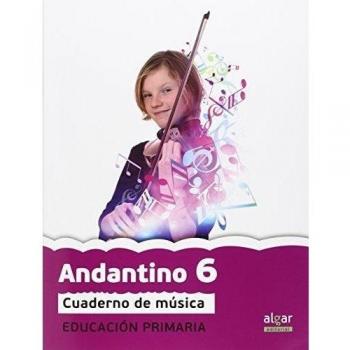 Andantino 6. Proyecto Faro: Música. Tercer ciclo de Primaria. 6o curso (Tapa blanda).