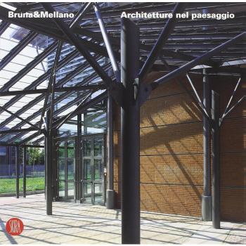 Bruna&Mellano. Architetture nel paesaggio