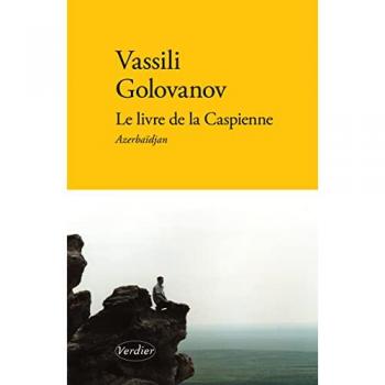 Le livre de la Caspienne: Azerbaïdjan