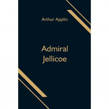Applin, Arthur: Admiral Jellicoe