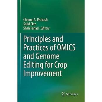 Principles and Practices of OMICS and Genome Editing for Crop Improvement