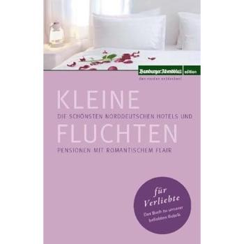 Kleine Fluchten für Verliebte: Die schönsten nordeutschen Hotels und Pensionen mit romantischem Flair