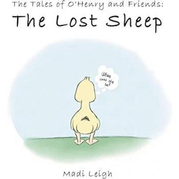 The Tales of O'henry and Friends: : The Lost Sheep