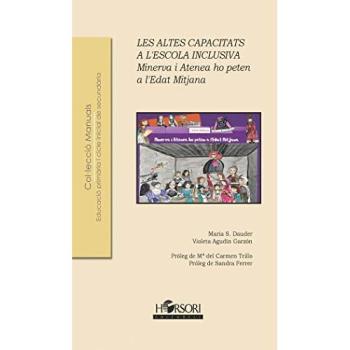 Les altes capacitats a l'escola inclusiva. Minerva i atenea ho peten a l'edat mitjana