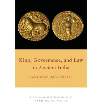 King, Governance, and Law in Ancient India: Kautilya's Arthasastra