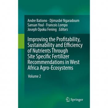 Improving the Profitability Sustainability and Efficiency of Nutrients Through Site Specific Fertilizer Recommendations in West Africa Agro-Ecosystems
