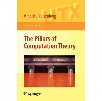 The Pillars of Computation Theory: State, Encoding, Nondeterminism