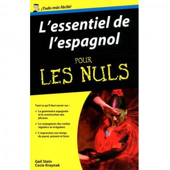 L'essentiel de l'espagnol Pour les Nuls