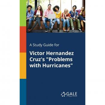 A Study Guide for Victor Hernandez Cruz's Problems With Hurricanes