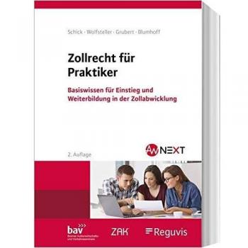 Zollrecht für Praktiker: Ein Lehrbuch zum Zoll