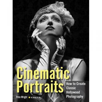 Cinematic Portraits: How to Create Classic Hollywood Photography