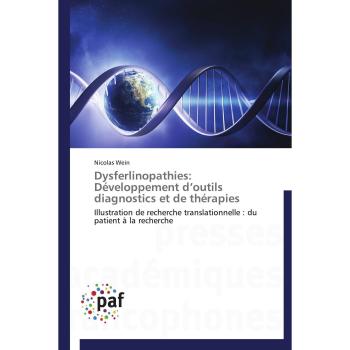 Dysferlinopathies: Développement d'outils diagnostics et de thérapies: Illustration de recherche translationnelle : du patient à la recherche