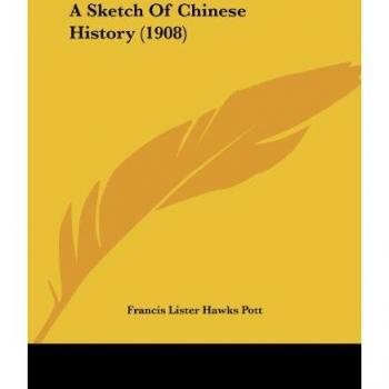 A Sketch Of Chinese History (1908)