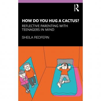 Vitalsource Technologies, Inc. How Do You Hug a Cactus? Reflective Parenting with Teenagers in Mind