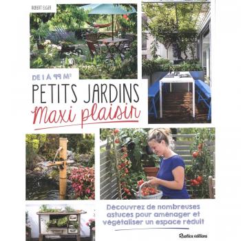 Petits jardins maxi plaisir