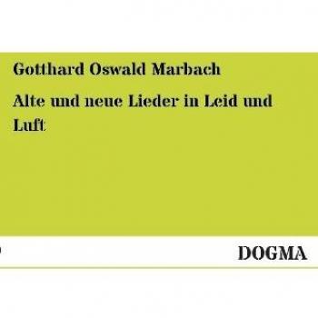 Alte und neue Lieder in Leid und Luft