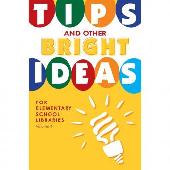 Vitalsource Technologies, Inc. Tips and Other Bright Ideas for Elementary School Libraries