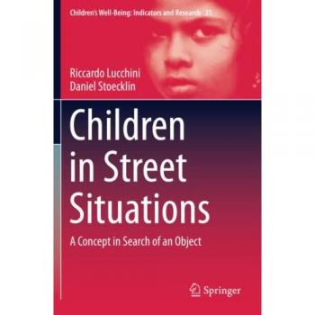 Stoecklin, Daniel: Children in Street Situations