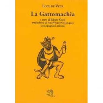 La gattomachia. Testo spagnolo a fronte