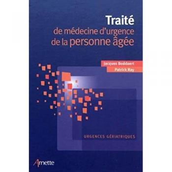 Traité de médecine d'urgence de la personne âgée : Urgences gériatriques (ARNETTE)
