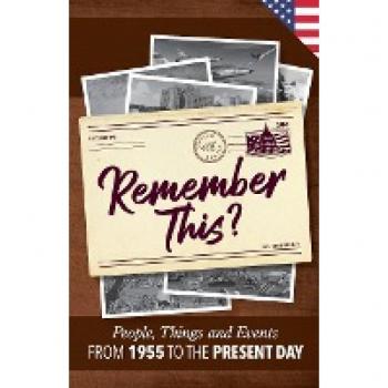 Remember This?: People, Things and Events from 1955 to the Present Day (US Edition) (Milestone Memories)