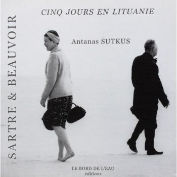 Sartre & Beauvoir, Cinq Jours En Lituanie