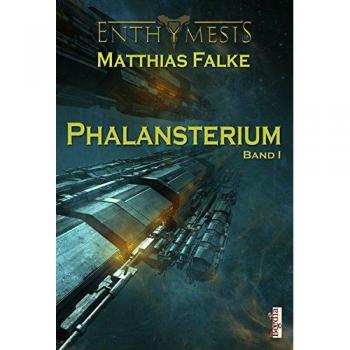Phalansterium: Band I