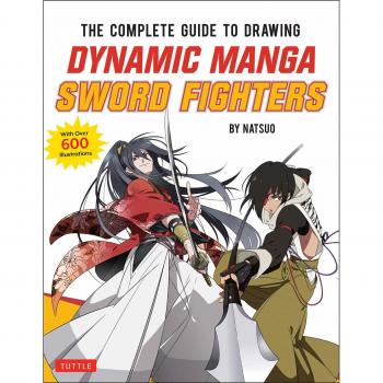Natsuo The Complete Guide to Drawing Dynamic Manga Sword Fighters
