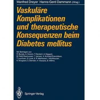 Vaskuläre Komplikationen und therapeutische Konsequenzen beim Diabetes mellitus (German Edition)