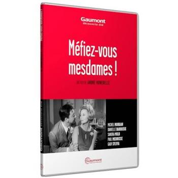 Méfiez-vous, mesdames !
