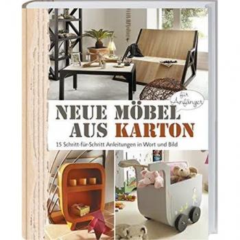 Françoise Manceau-Guilhermond Neue Möbel Aus Karton: 15 Schritt-Für-Schritt Anleitungen In Wort Und Bild
