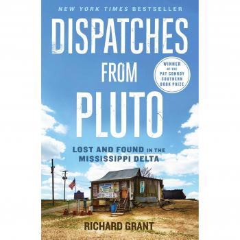 Dispatches from Pluto by Richard Grant