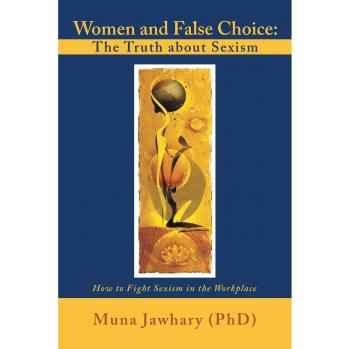 Jawhary (Phd), Muna: Women and False Choice