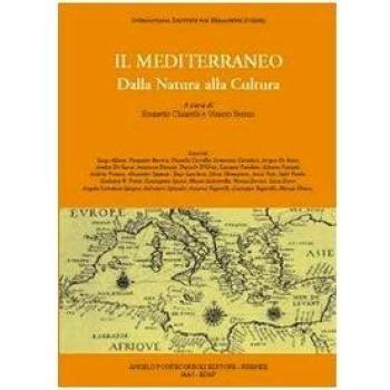 Il Mediterraneo. Dalla natura alla cultura