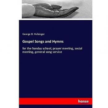 Gospel Songs and Hymns: for the Sunday school, prayer meeting, social meeting, general song service