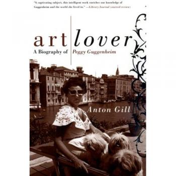 Art Lover: A Biography of Peggy Guggenheim