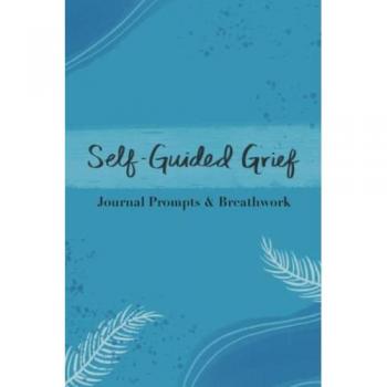 Diakon, Gabrielle: Self-Guided Grief
