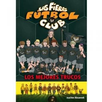 Los mejores trucos: Las Fieras del Fútbol Club 14 (Las Fieras Futbol Club)