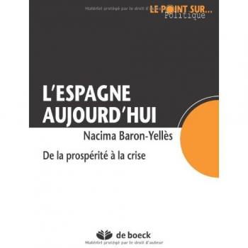 L'Espagne aujourd'hui de la prospérite à la crise
