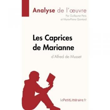 Les Caprices de Marianne d'Alfred de Musset (Analyse de l'oeuvre)