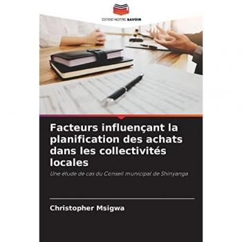 Msigwa, Christopher: Facteurs influençant la planification des achats dans les collectivités locales