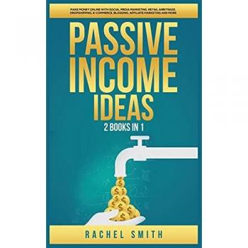 Smith, Rachel: Passive Income Ideas