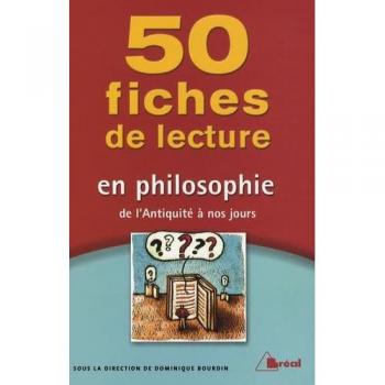 50 Fiches de lecture en philosophie : De l'Antiquité à nos jours (La Petite Bibli)